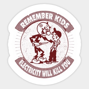 Electricity Will Kill You Sticker